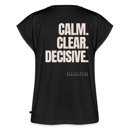 Calm. Clear. Decisive. T-Shirt - black