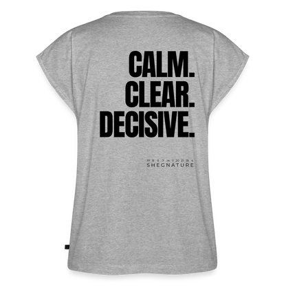 Calm. Clear. Decisive. T-Shirt - heather grey