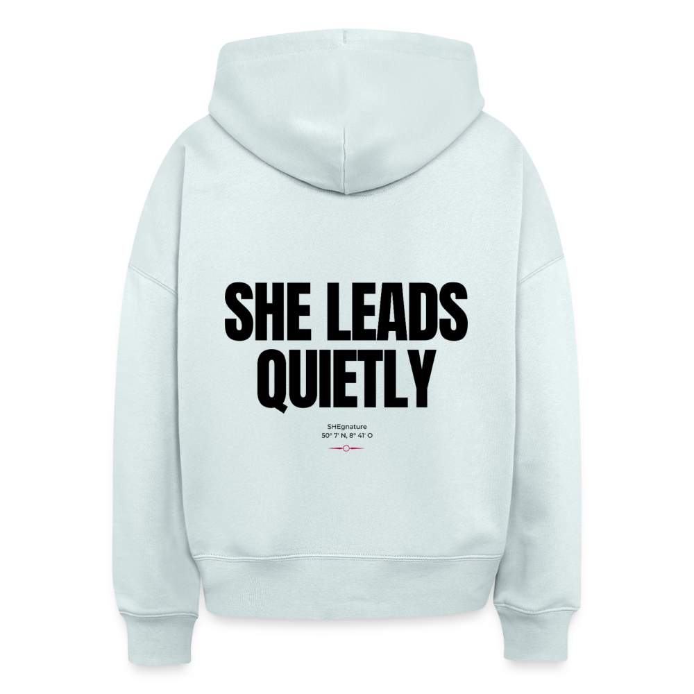 She leads quietly Boxy Hoodie - blue ice