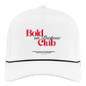 Bold on Purpose Club Cap