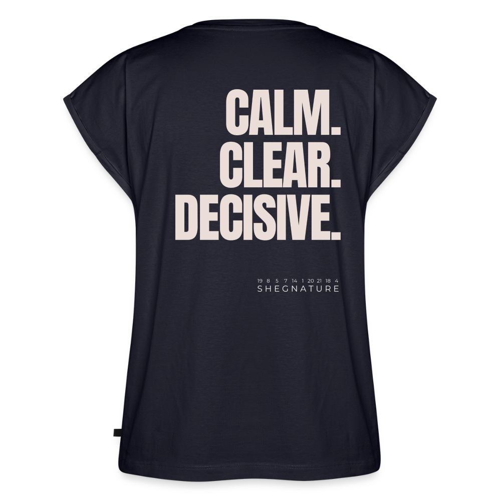 Calm. Clear. Decisive. T-Shirt - navy