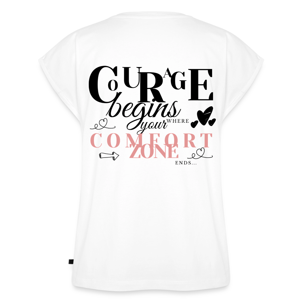 Courage Comfort Zone T-Shirt - white