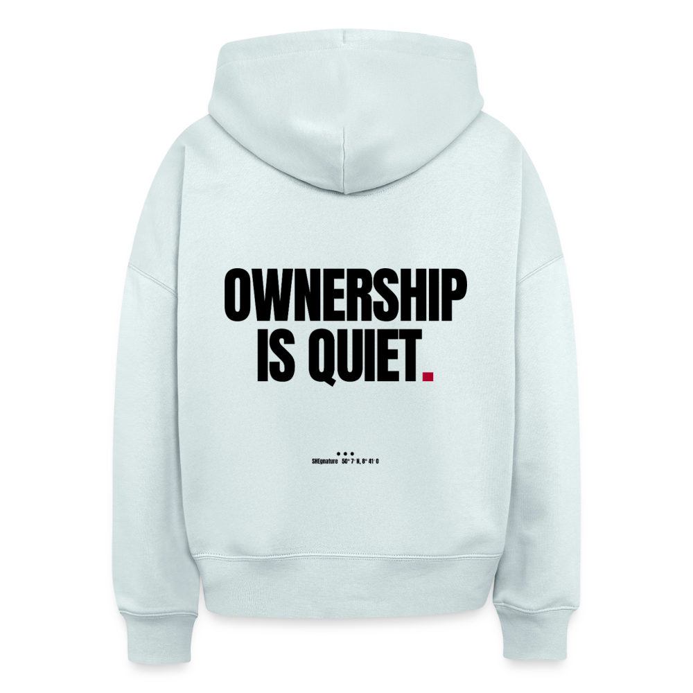 Ownership is quiet Boxy Hoodie - blue ice